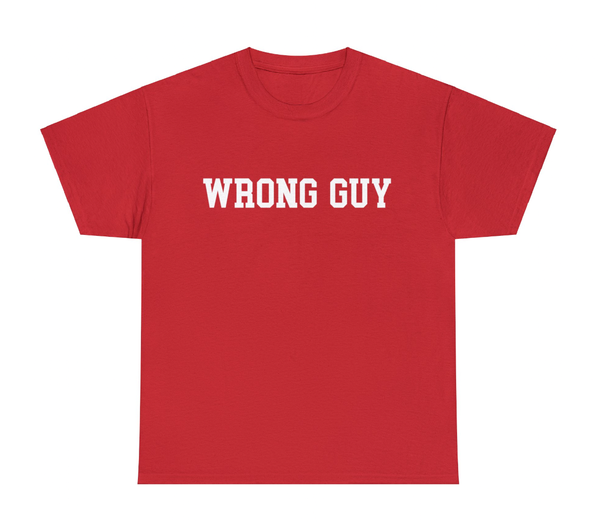 Wrong Guy T-Shirt